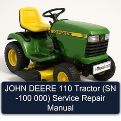 John Deere 110 Tractor (sn -100 000) Service Repair Workshop Manual PDF