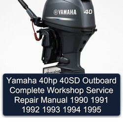 1990-1995 Yamaha 40HP 40SD Outboard Service Repair Workshop Manual PDF