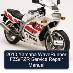 2010 Yamaha Waverunner Fzs/fzr Service Repair Workshop Manual PDF