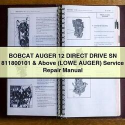 Bobcat Auger 12 Direct Drive SN 811800101 Above (lowe Auger) Service Repair Workshop Manual PDF