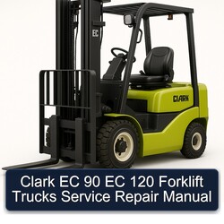 Clark EC 90 120 Forklift Trucks Service Repair Workshop Manual PDF