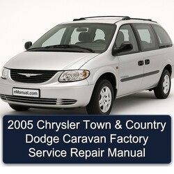 2005 Chrysler Caravan Town Country Dodge Service Repair Workshop Manual PDF