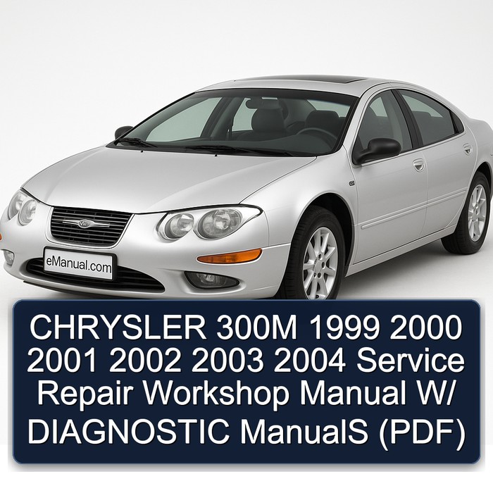 1999-2004 Chrysler 300M W/ Diagnostic Service Repair Workshop Manual PDF