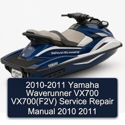 2010-2011 Yamaha Waverunner VX700 Vx700(f2v) VX700(F2V Service Repair Workshop Manual PDF