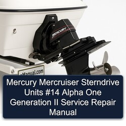 Mercury Mercruiser Sterndrive Units 14 Alpha One Generation II Service Repair Workshop Manual PDF