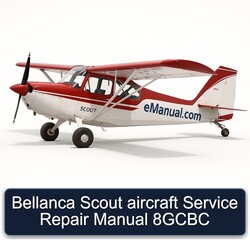 Bellanca Scout Aircraft 8GCBC Service Repair Workshop Manual PDF