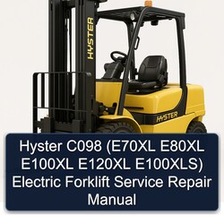 Hyster C098 (e70xl E80XL E100XL E120XL E100xls) Electric Forklift Service Repair Workshop Manual PDF