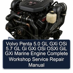 Volvo Penta 5.0 GL Gxi Osi 5.7 Gi Osxi Gil Marine Engine Service Repair Workshop Manual PDF