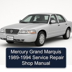 1989-1994 Mercury Grand Marquis Shop Service Repair Workshop Manual PDF