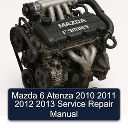 2010-2013 Mazda 6 Atenza Service Repair Workshop Manual PDF
