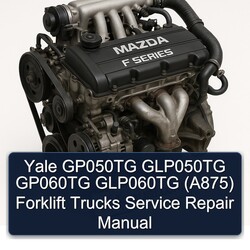 Yale GP050TG GLP050TG GP060TG GLP060TG (A875) Forklift Trucks Service Repair Workshop Manual PDF