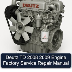 2008-2009 Deutz 2008 2009 TD Engine Service Repair Workshop Manual PDF
