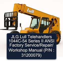 JLG Lull Telehandlers 1044C-54 Series II Ansi / (p/n : 31200079) Service Repair Workshop Manual PDF