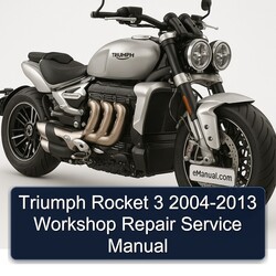 2004-2013 Triumph Rocket 3 Service Repair Workshop Manual PDF