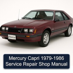 1979-1986 Mercury Capri Shop Service Repair Workshop Manual PDF