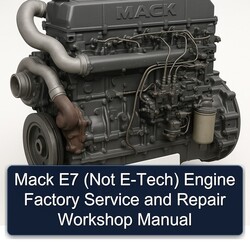 Mack E7 (not E-tech) Engine Service Repair Workshop Manual PDF