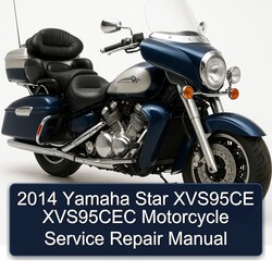 2014 Yamaha Star XVS95CE XVS95CEC Motorcycle Service Repair Manual 