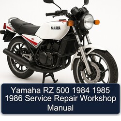 1984-1986 Yamaha RZ Models 500 Service Repair Workshop Manual PDF
