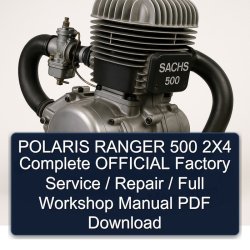 Polaris Ranger 500 2x4 Official / Service Repair Workshop Manual PDF