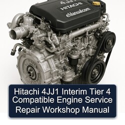 Hitachi 4jj1 Interim Tier 4 Compatible Engine Service Repair Workshop Manual PDF