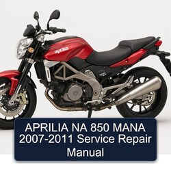2007-2011 Aprilia NA 850 Mana Service Repair Workshop Manual PDF
