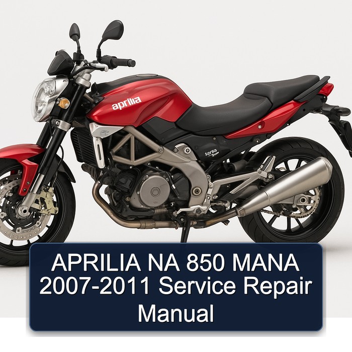 2007-2011 Aprilia NA 850 Mana Service Repair Workshop Manual PDF