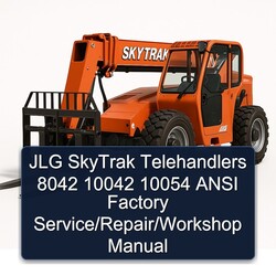 JLG Skytrak Telehandlers 8042 10042 10054 Ansi / Service Repair Workshop Manual PDF