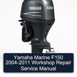 2004-2011 Yamaha Marine F150 Service Repair Workshop Manual PDF