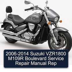2006-2014 Derbi Boulevard Suzuki VZR1800 M109R Rep Service Repair Workshop Manual PDF