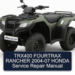 2004-2007 TRX400 Fourtrax Rancher Honda Service Repair Workshop Manual PDF