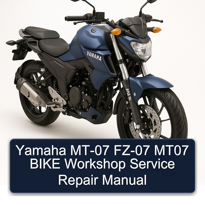 Yamaha FZ Models MT-07 FZ-07 MT07 Bike Service Repair Workshop Manual PDF