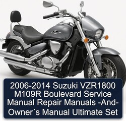 2006-2014 Derbi Boulevard Suzuki VZR1800 M109R - Owner´s Ultimate Set Service Repair Workshop Manual PDF