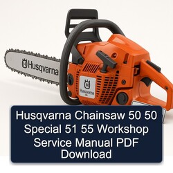 Husqvarna Chainsaw 50 Special 51 55 Service Repair Workshop Manual PDF