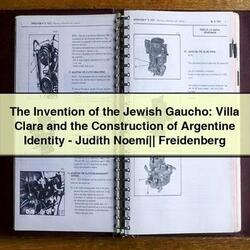 Invention Jewish Gaucho: Villa Clara Argentine Identity-judith Noemí - Freidenberg Service Repair Workshop Manual PDF