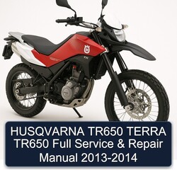 2013-2014 Husqvarna TR650 Models Terra Service Repair Workshop Manual PDF