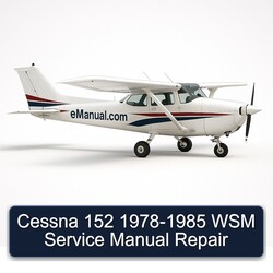 1978-1985 Cessna 152 - WSM Service Repair Workshop Manual PDF