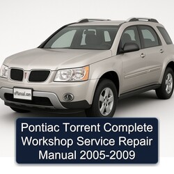 2005-2009 Pontiac Torrent Service Repair Workshop Manual PDF