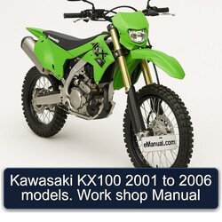 2001-2006 Kawasaki KX Series KX100 Models. Work Shop Service Repair Workshop Manual PDF