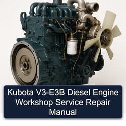 Kubota V3-E3B Diesel Engine Service Repair Workshop Manual PDF