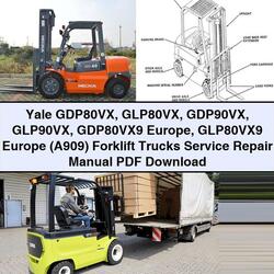 Yale GDP80VX GLP80VX GDP90VX GLP90VX Gdp80vx9 Europe Glp80vx9 (A909) Forklift Trucks Service Repair Workshop Manual PDF