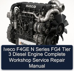 Isuzu N Series Iveco F4GE FG4 Tier 3 Diesel Engine Service Repair Workshop Manual PDF