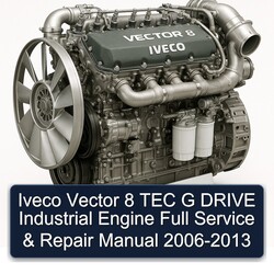 2006-2013 Iveco Vector 8 TEC G Drive Industrial Engine Service Repair Workshop Manual PDF