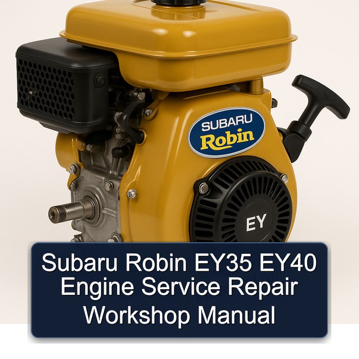 Subaru Robin EY Models EY35 EY40 Engine Service Repair Workshop Manual PDF