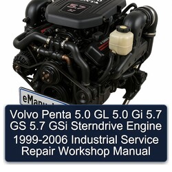 1999-2006 Sterndrive Volvo Penta 5.0 GL Gi 5.7 GS Gsi Engine - Industrial Service Repair Workshop Manual PDF