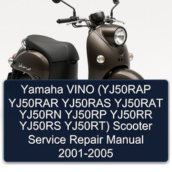 2001-2005 Yamaha Vino (yj50rap YJ50RAR YJ50RAS YJ50RAT YJ50RN YJ50RP YJ50RR YJ50RS Yj50rt) Scooter Service Repair Workshop Manual PDF