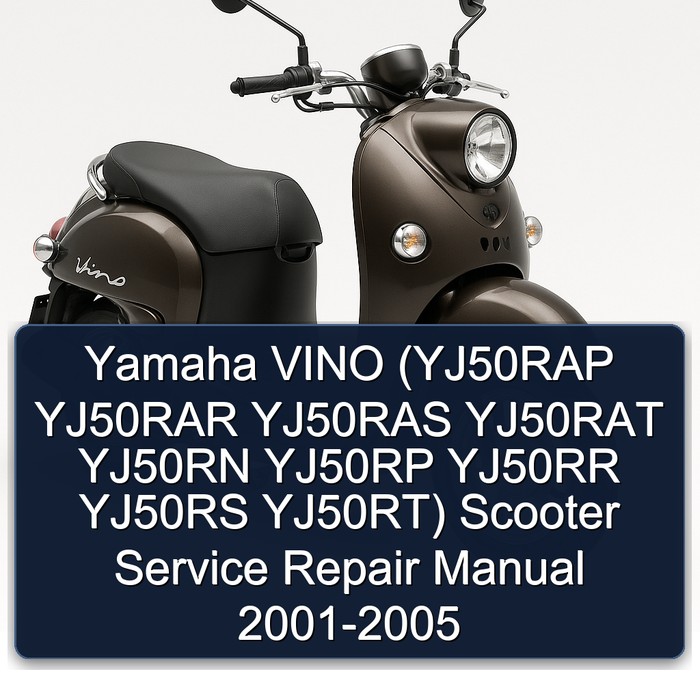 2001-2005 Yamaha Vino (yj50rap YJ50RAR YJ50RAS YJ50RAT YJ50RN YJ50RP YJ50RR YJ50RS Yj50rt) Scooter Service Repair Workshop Manual PDF