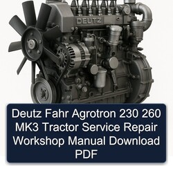 Deutz Fahr Agrotron 230 260 MK3 Tractor Service Repair Workshop Manual PDF