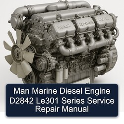 MAN Marine Diesel Engine D2842 LE301 Series Service Repair Workshop Manual PDF