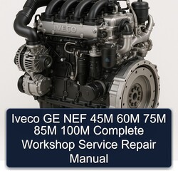 Iveco GE NEF 45M 60M 75M 85M 100M Service Repair Workshop Manual PDF