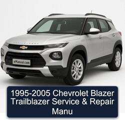 1995-2005 Chevrolet Trailblazer Blazer Manu Service Repair Workshop Manual PDF